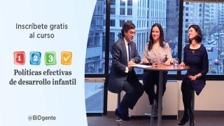 Lo que debes saber sobre políticas efectivas de desarrollo infantil